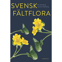 Bo Mossberg Svensk fältflora (inbunden)