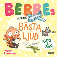 Mervi Lindman Bebbes bästa ljud (bok, board book)