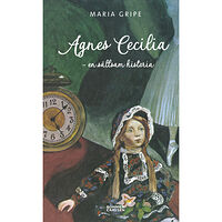 Maria Gripe Agnes Cecilia : en sällsam historia (bok, kartonnage)