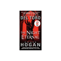 Chuck Hogan Guillermo del Toro The Night Eternal (The Strain Trilogy Book 3) (häftad, eng)