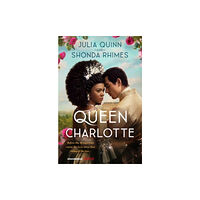 Shonda Rhimes Queen Charlotte - Before the Bridgertons came the love story that changed t (inbunden, eng)