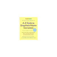 Crown Publishing Group A-Z Guide to Drug-Herb-Vitamin Interactions Revised and Expanded 2nd Edition (häftad, eng)