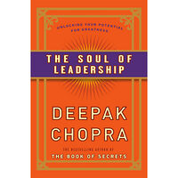 Deepak Chopra The Soul of Leadership (häftad, eng)