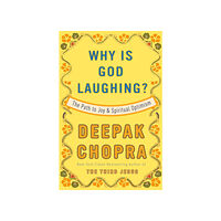 Deepak Chopra Why Is God Laughing? (häftad, eng)