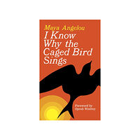 Maya Angelou I know why the caged bird sings (pocket, eng)