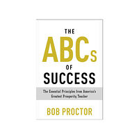 Bob Proctor The ABCs of Success (häftad, eng)