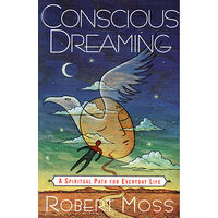 Robert Moss Conscious Dreaming (häftad, eng)