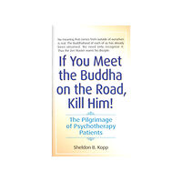 Sheldon Kopp If you meet buddha-kill him (pocket, eng)