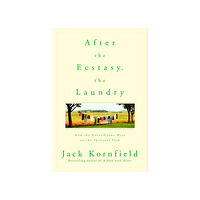 Jack Kornfield After the Ecstasy, the Laundry (pocket, eng)