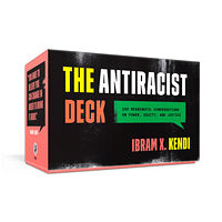 Ibram X. Kendi The Antiracist Deck