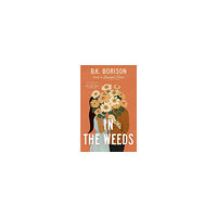 B.K. Borison In the Weeds (pocket, eng)