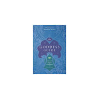 Brandi Auset The Goddess Guide: Exploring the Attributes and Correspondences of the Divine Feminine (häftad, eng)