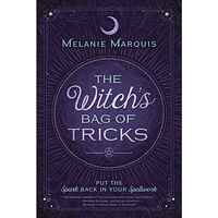 Melanie Marquis The Witch's Bag of Tricks: Personalize Your Magick & Kickstart Your Craft (häftad, eng)