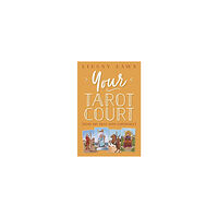 Dawn Ethony Your Tarot Court: Read Any Deck With Confidence (häftad, eng)