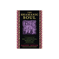 Daniel Moler The Shamanic Soul (häftad, eng)