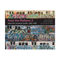 Paul Cavalieri From the platform 2 - more nyc subway graffiti, 1983-1989 (inbunden, eng)