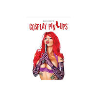 Robert Alvarado Alvarados cosplay pin-ups (inbunden, eng)
