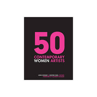 John Gosslee 50 Contemporary Women Artists (inbunden, eng)