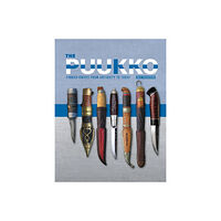 Schiffer Publishing The Puukko : Finnish Knives from Antiquity to Today (inbunden, eng)