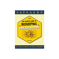 Schiffer Publishing The Graphic Guide To Beekeeping (häftad, eng)