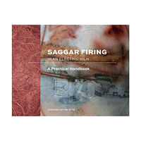 Schiffer Publishing Saggar Firing In An Electric Kiln : A Practical Handbook (inbunden, eng)