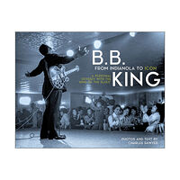 Schiffer Publishing B.B. King: From Indianola To Icon (inbunden, eng)