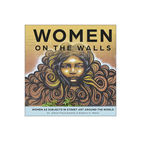 Robert H Mann Women On The Walls (inbunden, eng)