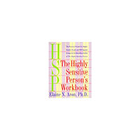 Elaine Aron The Highly Sensitive Person's Workbook (häftad, eng)