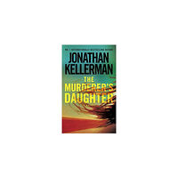 Jonathan Kellerman The Murderer'S Daughter (pocket, eng)
