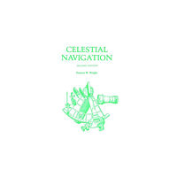 Francis W. Wright Celestial navigation (häftad, eng)