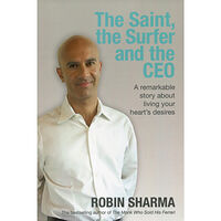 Robin Sharma Saint, the surfer and the ceo - a remarkable story about living your hearts (häftad, eng)