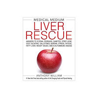 Anthony William Medical Medium Liver Rescue (inbunden, eng)