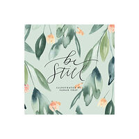 Gibbs Smith Be Still (inbunden, eng)