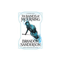 Brandon Sanderson The Bands of Mourning (pocket, eng)