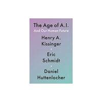 Daniel Huttenlocher Age of AI (häftad, eng)