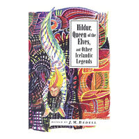 Bedell JM (Reteller) Hildur, Queen Of The Elves: Icelandic Folk Tales (häftad, eng)