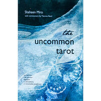 Red Wheel Weiser LLC The Uncommon Tarot: A Contemporary Reimagining of an Ancient Oracle