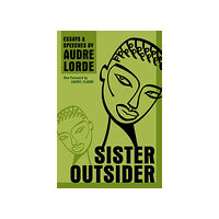 Audre Lorde Sister outsider - essays and speeches (häftad, eng)