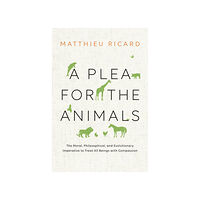 Matthieu Ricard Plea for the animals, a (inbunden, eng)