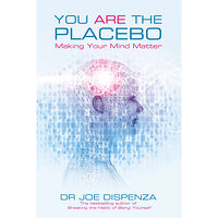 Joe Dispenza You are the placebo - making your mind matter (häftad, eng)