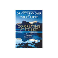 Dr. Wayne W. Dyer Co-creating at its best - a conversation between master teachers (häftad, eng)