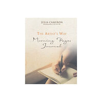 Julia Cameron Artists way morning pages journal - a companion volume to the artists way (häftad, eng)