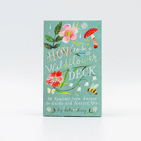 Laurence King Publishing Ltd How to Be a Wildflower Deck