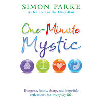 Simon Parke One-minute mystic (häftad, eng)