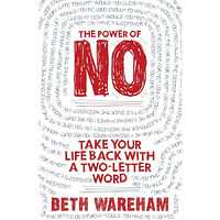 Beth Wareham Power of no - take back your life with a two-letter word (häftad, eng)