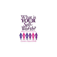 Cheryl Saban What is your self-worth? - a womans guide to validation (häftad, eng)