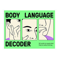 Martin Brooks Body Language Decoder : 50 Cards To Reveal What They'Re Really Thinking