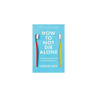 Simon & Schuster How to Not Die Alone: The Surprising Science That Will Help You Find Love (häftad, eng)