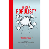 Joel Halldorf Is god a populist? : christianity, populism and the future of Europe (inbunden, eng)