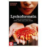 Stefan Klein Lyckoformeln : vad vetenskapen kan lära oss om lycka (pocket)
